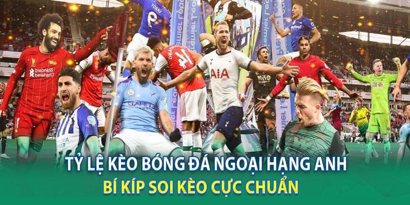 Kèo Ngoại Hạng Anh 789BET - Địa Chỉ Soi Tỷ Lệ Cược Uy Tín