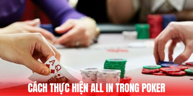 All In Trong Poker - Yếu Tố Quyết Định Đến Chiến Thắng