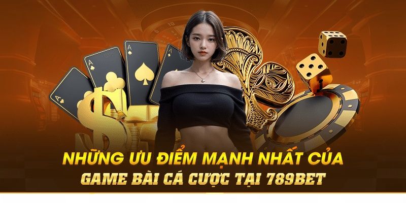 Game bài 789BET Tham gia ngay nếu muốn trở thành triệu phú