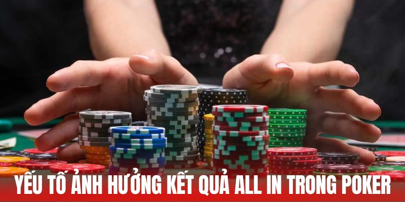 All In Trong Poker - Yếu Tố Quyết Định Đến Chiến Thắng